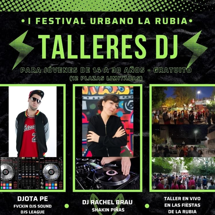 Talleres DJ I Festival Urbano La Rubia