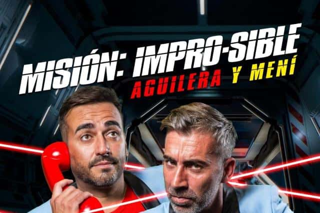 Misión: Impro-sible - Aguilera y Mení