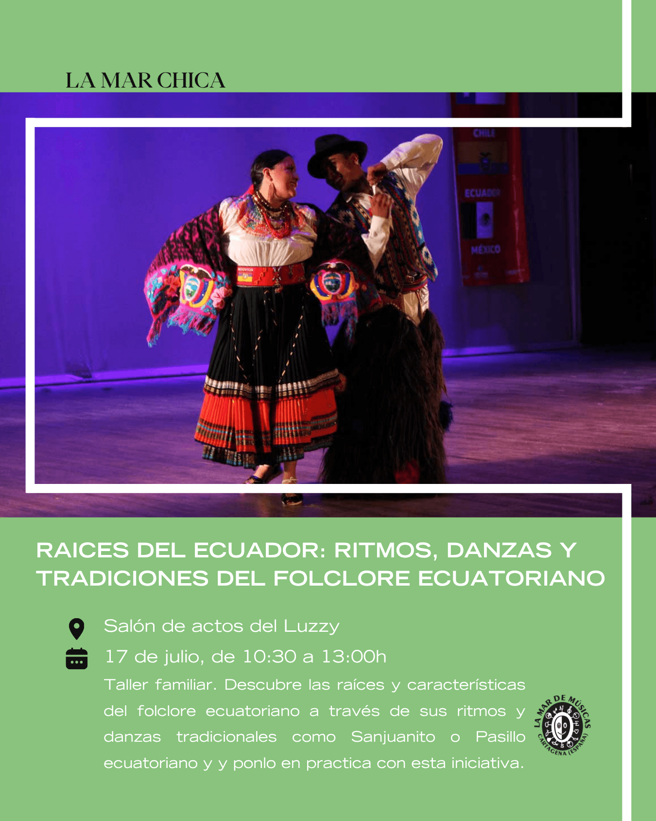 Mar Chica: Raíces del Ecuador. Ritmos, danzas y tradiciones del folclore ecuatoriano