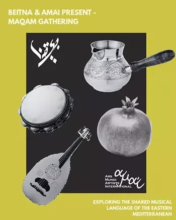 Maqam Gathering: Exploring the Shared Musical Language of the Eastern Mediterranean