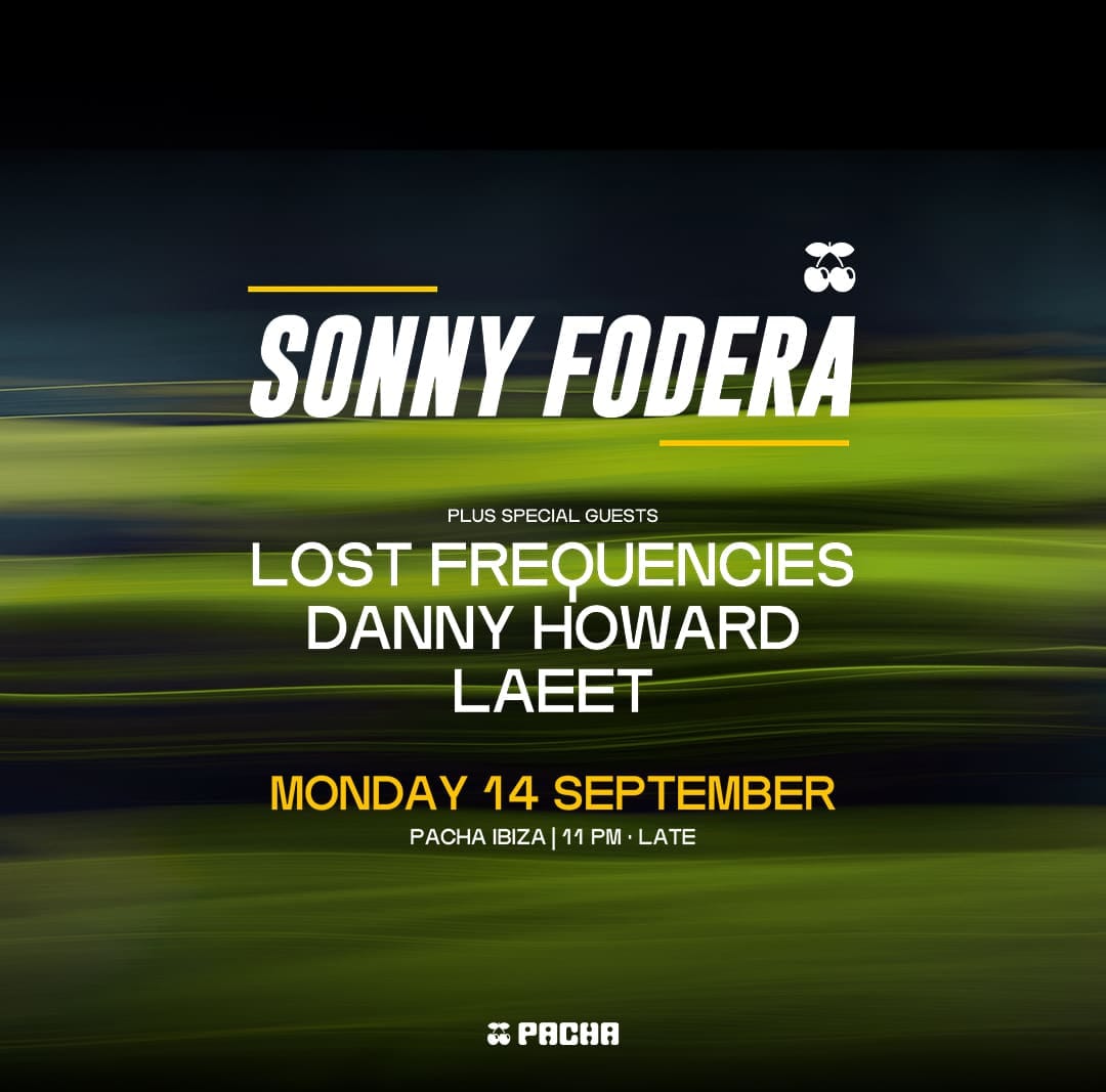 Sonny Fodera - Residencia los lunes en Pacha Ibiza
