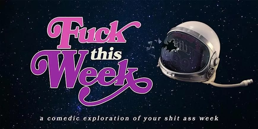 Fuck This Week