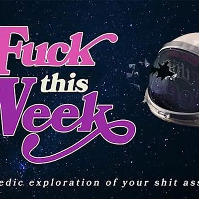 Fuck This Week