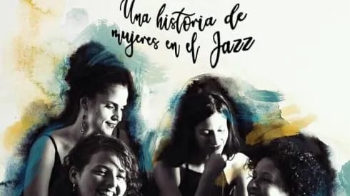 Una Historia de Mujeres en el Jazz - Four Women Quartet