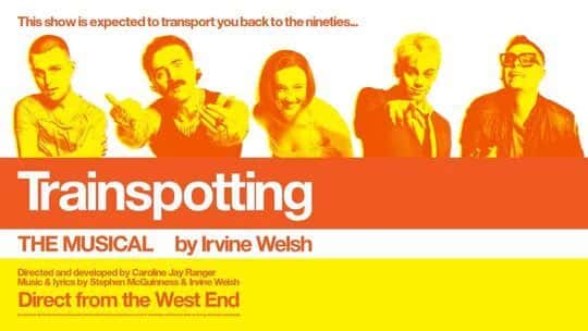 Trainspotting The Musical