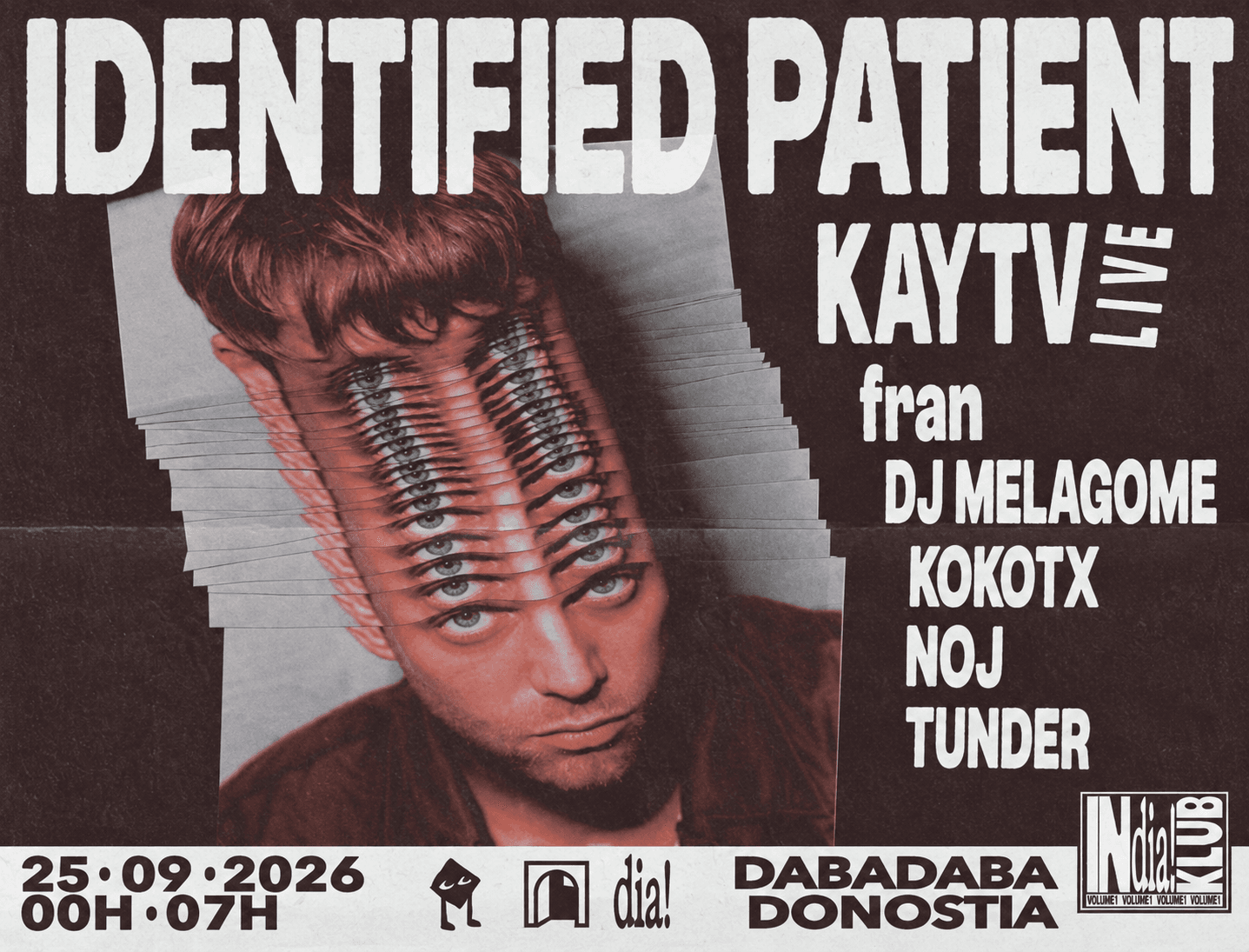In Dia! Club: Identified Patient + Kaytv (live) + Dia DJs