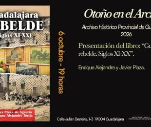 Presentación del libro 'Guadalajara rebelde (siglos XI-XX)'
