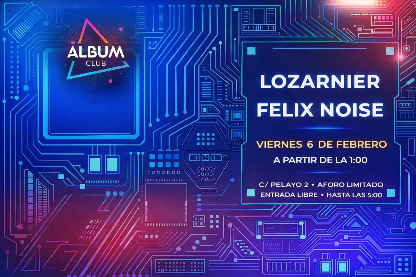 Inauguración Album Club con Dj Lozanier y Dj Félix Noise
