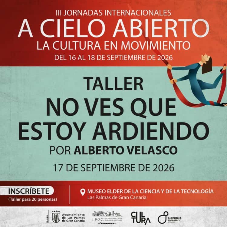 III Jornadas A cielo abierto. Taller: No ves que estoy ardiendo