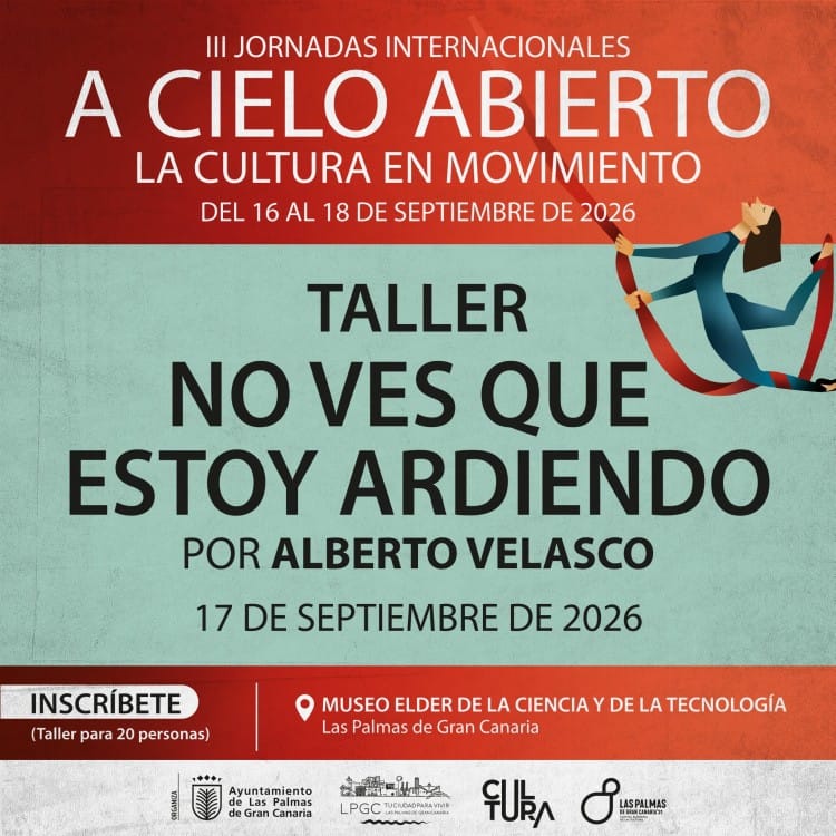 III Jornadas A cielo abierto. Taller: No ves que estoy ardiendo