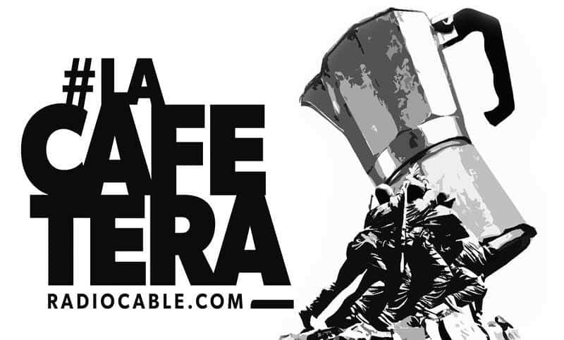 La Cafetera - Emisión diaria