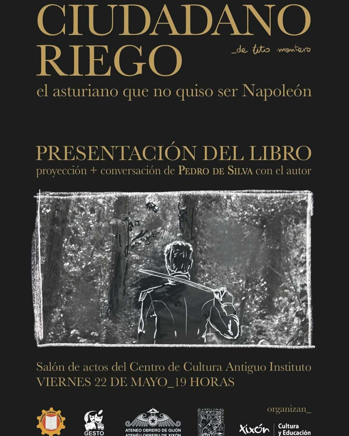 Presentaci贸n del libro 'Ciudadano Riego. El asturiano que no quiso ser Napole贸n'