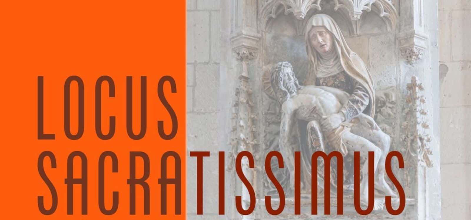 III Encuentro Internacional de Arte y Liturgia - Locus Sacratissimus