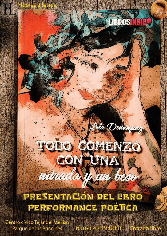 Todo comenzó con una mirada y un beso - Lola Domínguez