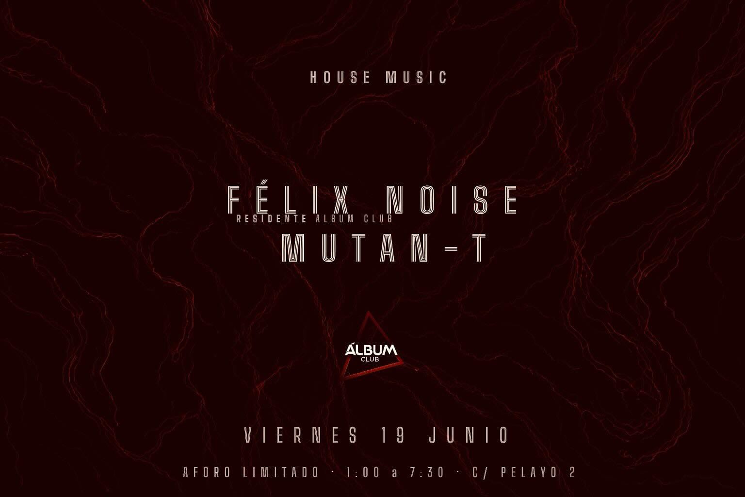 Noche de música con Félix Noise y Mutan-T