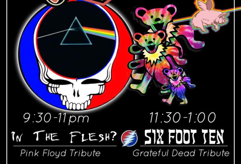 In the Flesh (Pink Floyd Tribute) + Six Foot Ten (Grateful Dead Tribute)