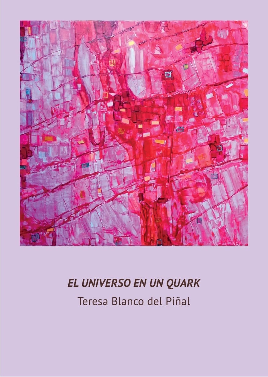 Inauguración de la exposición 'El Universo en un Quark' de Teresa Blanco del Piñal