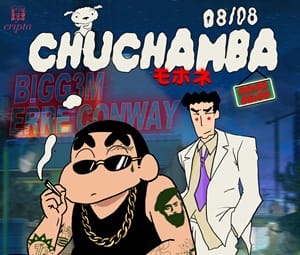 Chuchamba: Bigg3m + Erre Conway