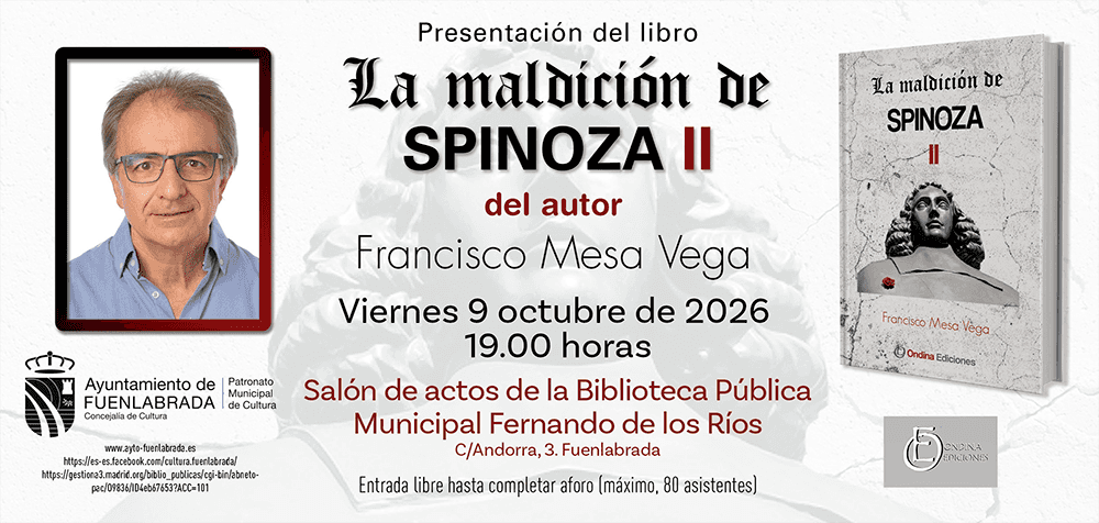 Presentación del libro 'La maldición de Spinoza II' de Francisco Mesa Vega