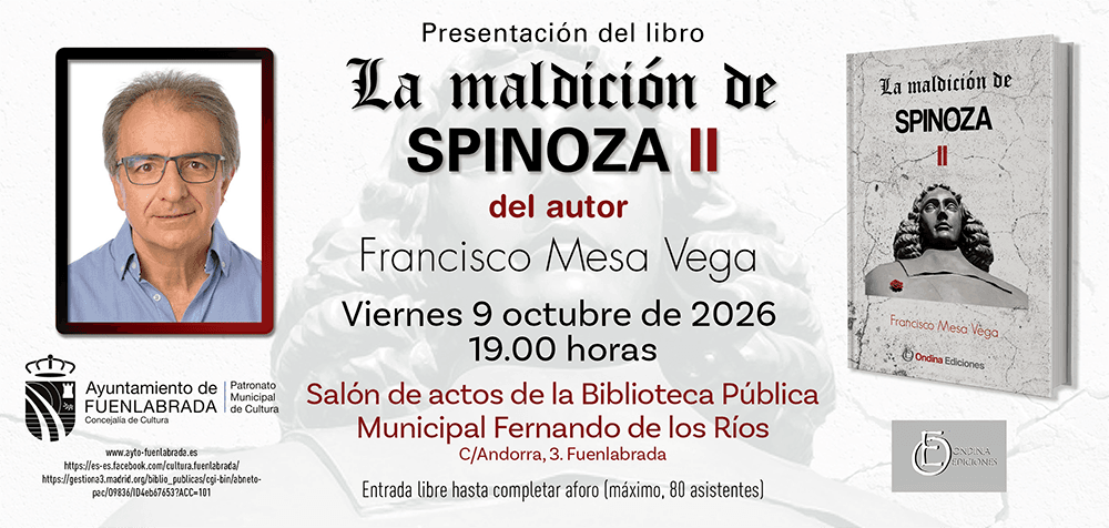 Presentación del libro 'La maldición de Spinoza II' de Francisco Mesa Vega