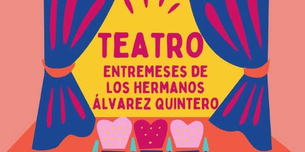 Entremeses de los Hermanos Álvarez Quintero