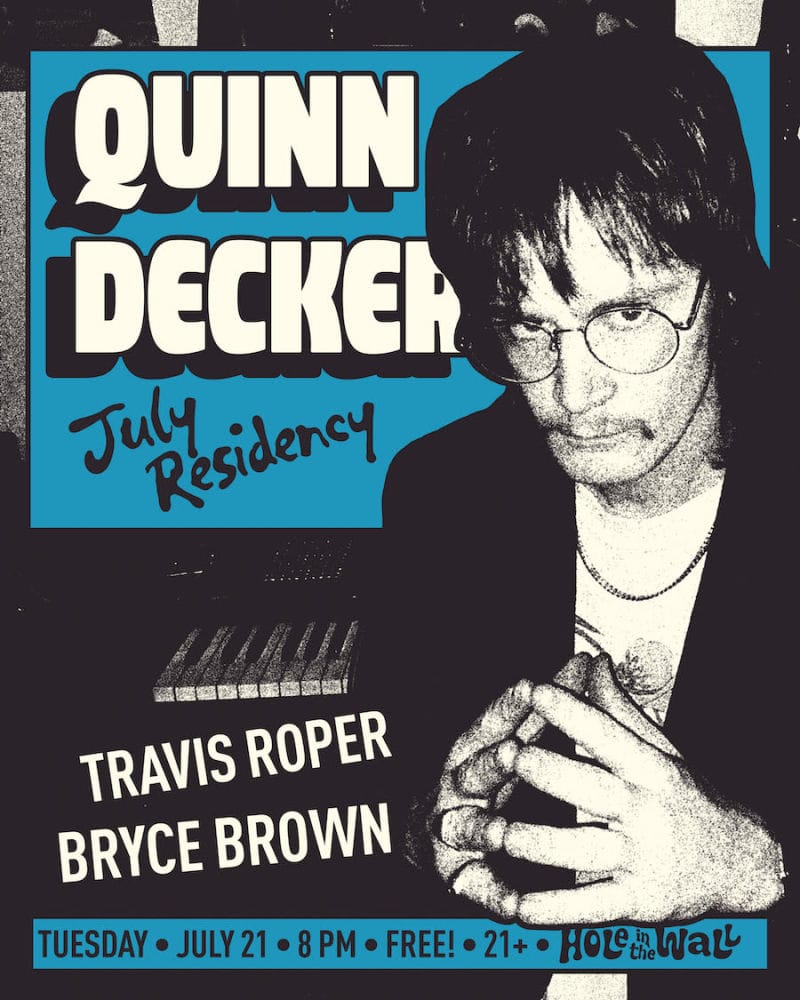 Quinn Decker (Solo Residency) w/ Bryce Brown, Sleep Method