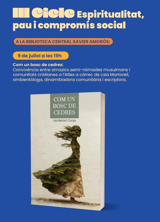 Cicle Espiritualitat, pau i compromís social: Laia Martorell ('Com un bosc de cedres')