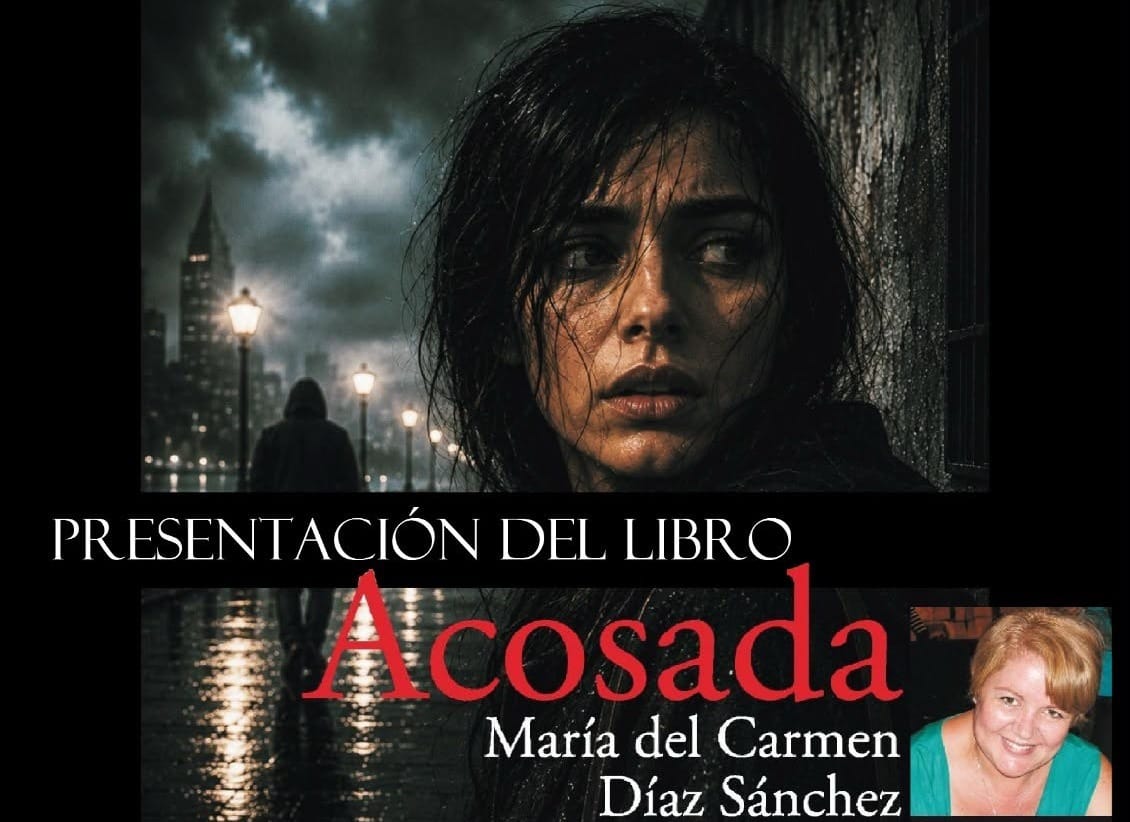 Presentación de la novela 'Acosada' de María del Carmen Díaz Sánchez
