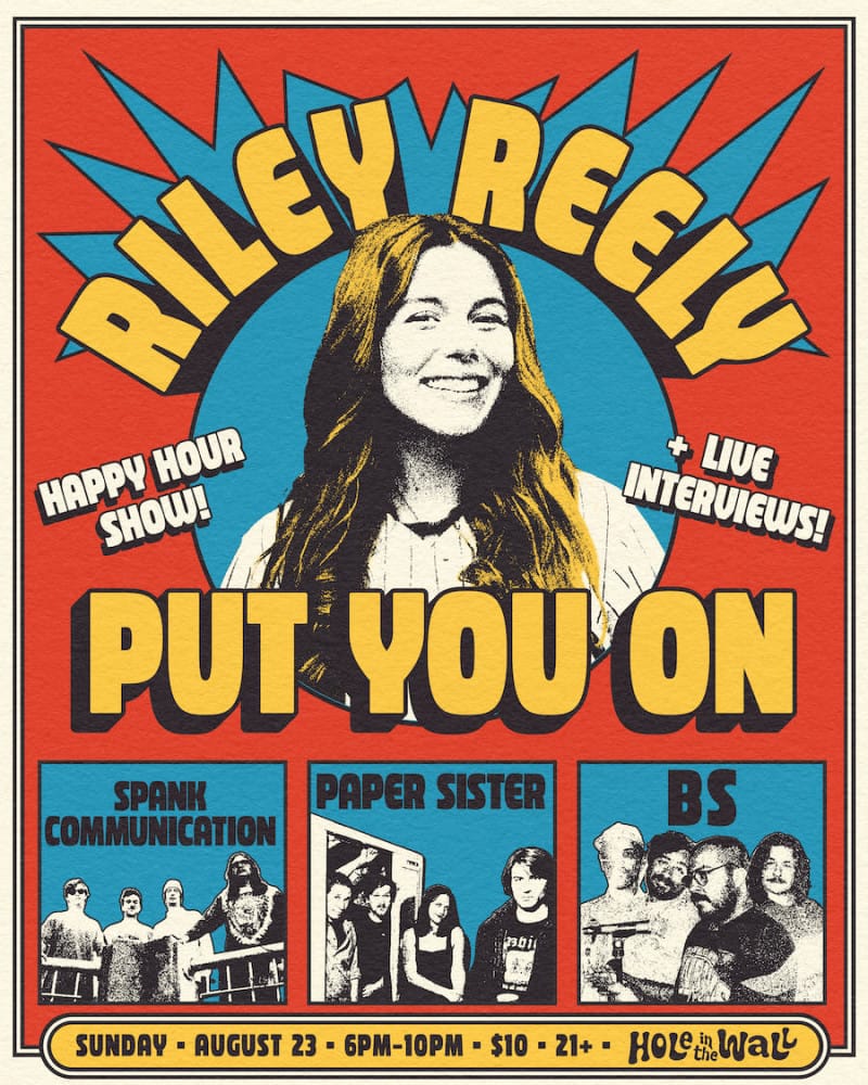Hole in the Wall Presents: KUTX Riley Reely Put You On Happy Hour Show + Interviews