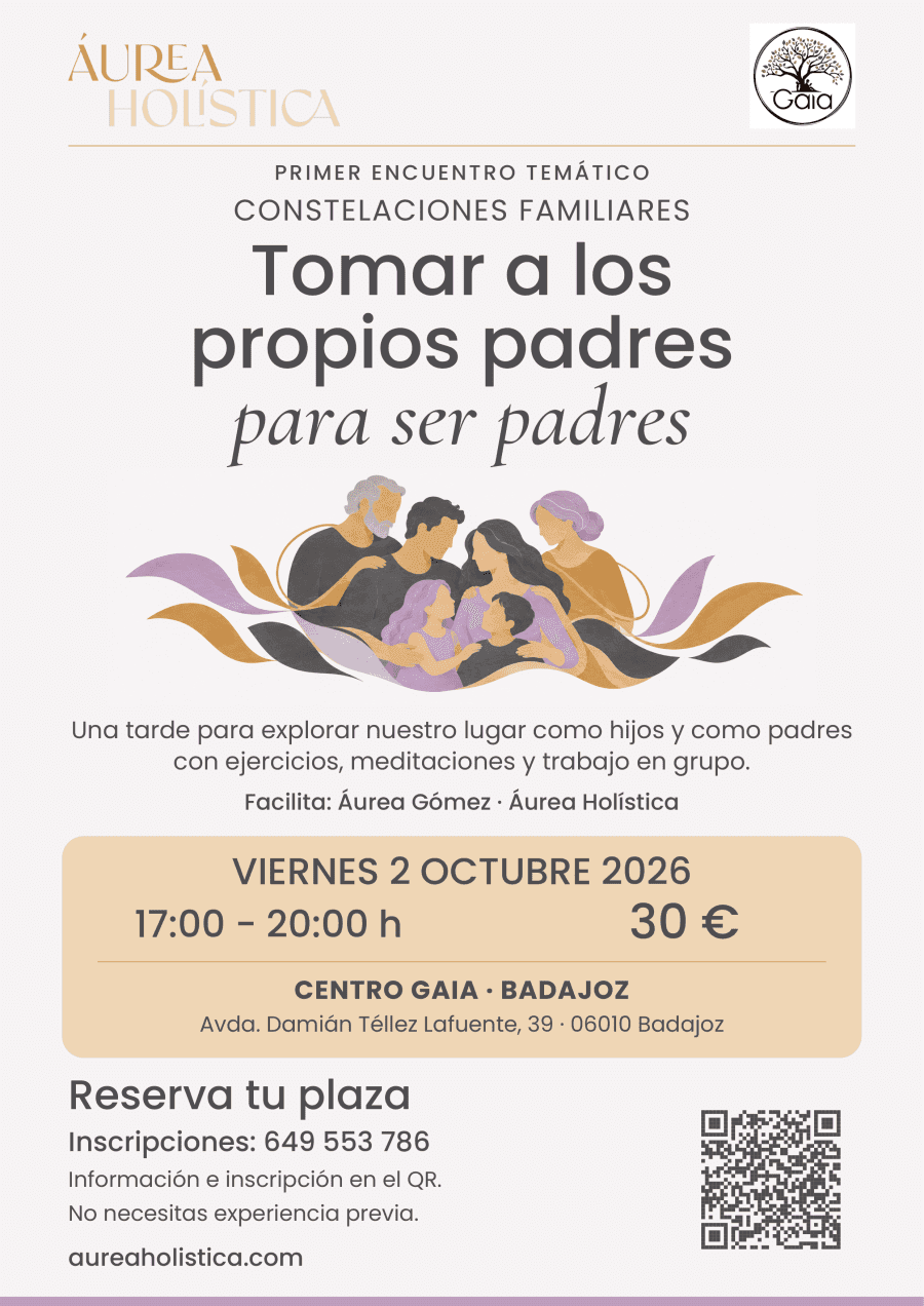 Encuentro de Constelaciones Familiares: Tomar a los propios padres para ser padres