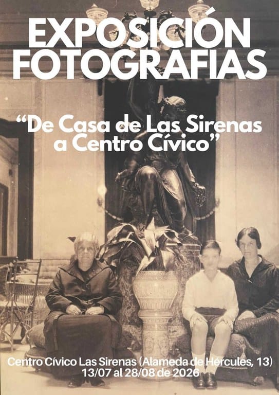 Exposición fotográfica: De casa de las Sirenas a Centro Cívico