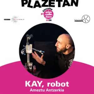Kay, Robot