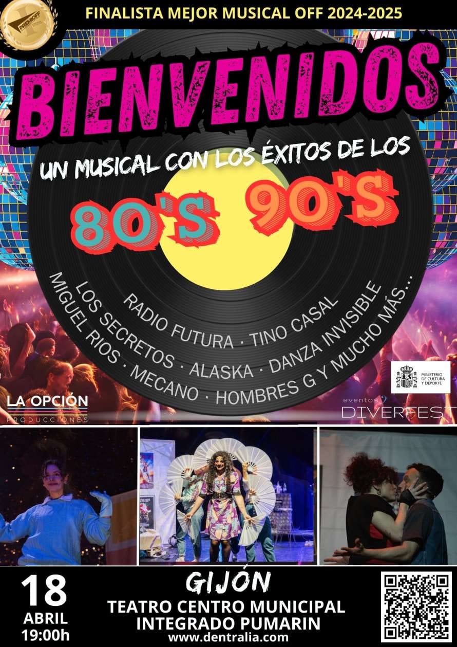 BIENVENIDOS: Un musical con los éxitos de los 80' y los 90'