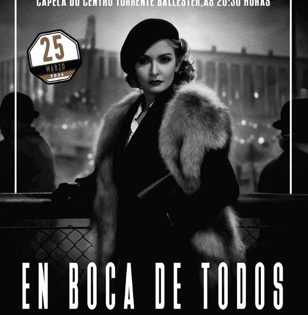 En boca de todos - Ciclo Cl谩sicos In茅ditos