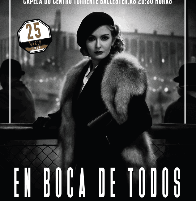 En boca de todos - Ciclo Clásicos Inéditos