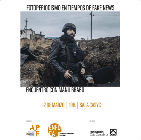 Encuentro con el fotoperiodista y premio Pulitzer Manu Brabo: 'Fotoperiodismo en tiempos de fake news'