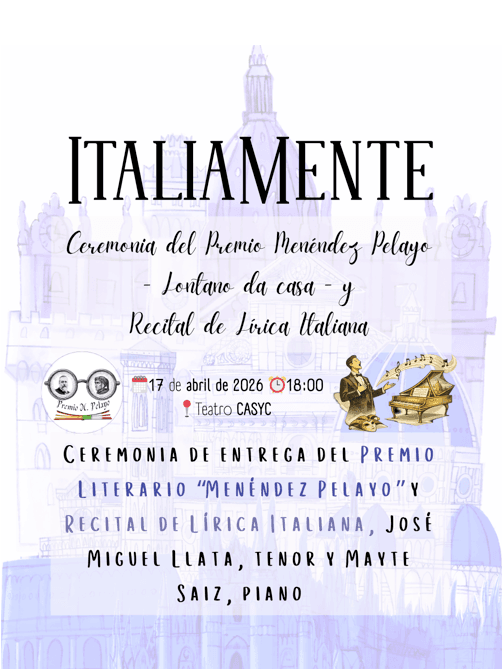 Ceremonia de entrega del Premio Literario Menéndez Pelayo & Recital de Lírica Italiana