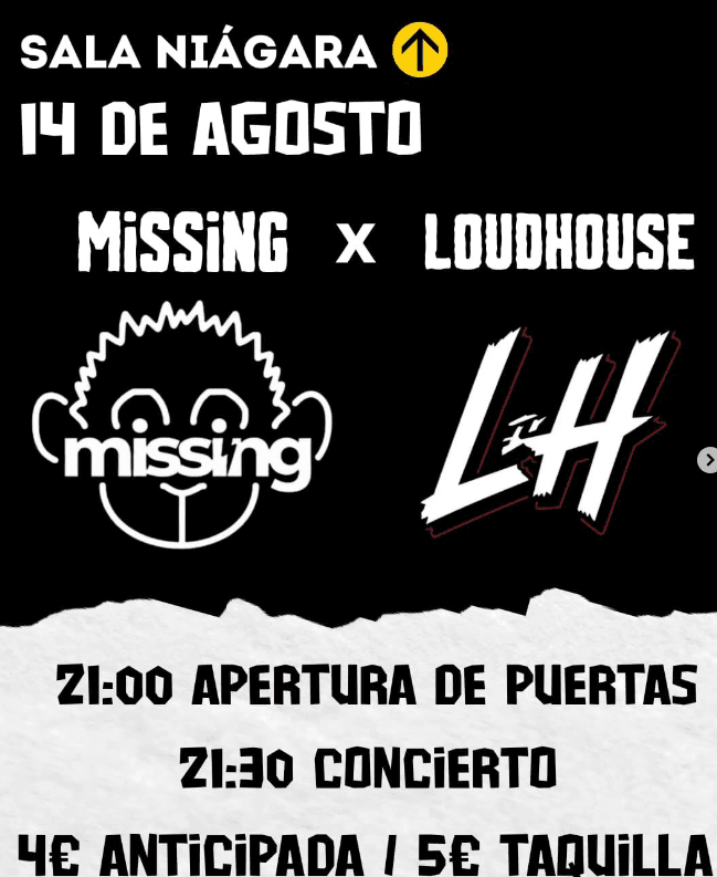 Conciertos de Missing y LoudHouse