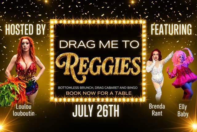 Drag Me to Reggies