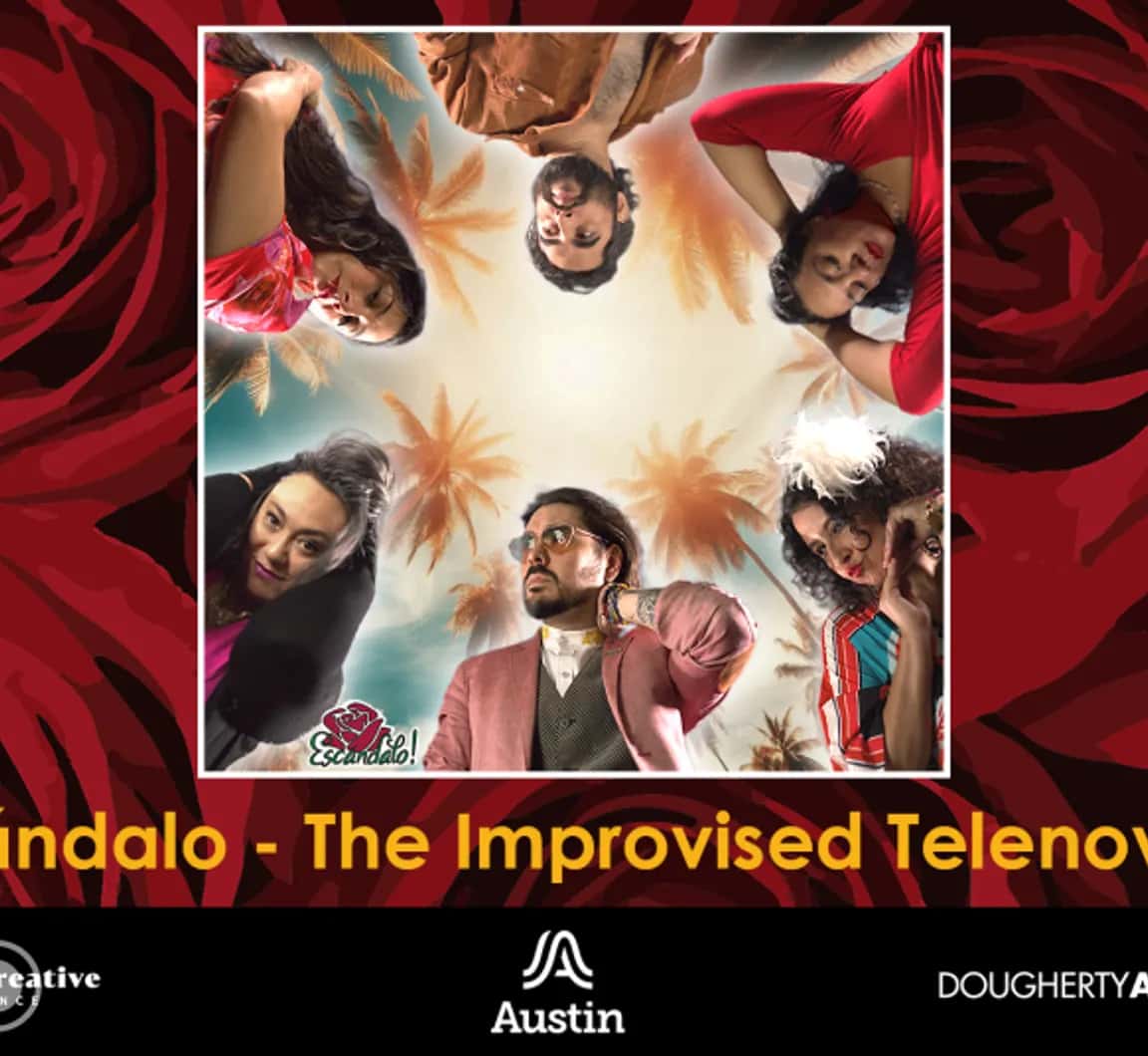 Escandalo Improvised Telenovelas presents ¡Escándalo!