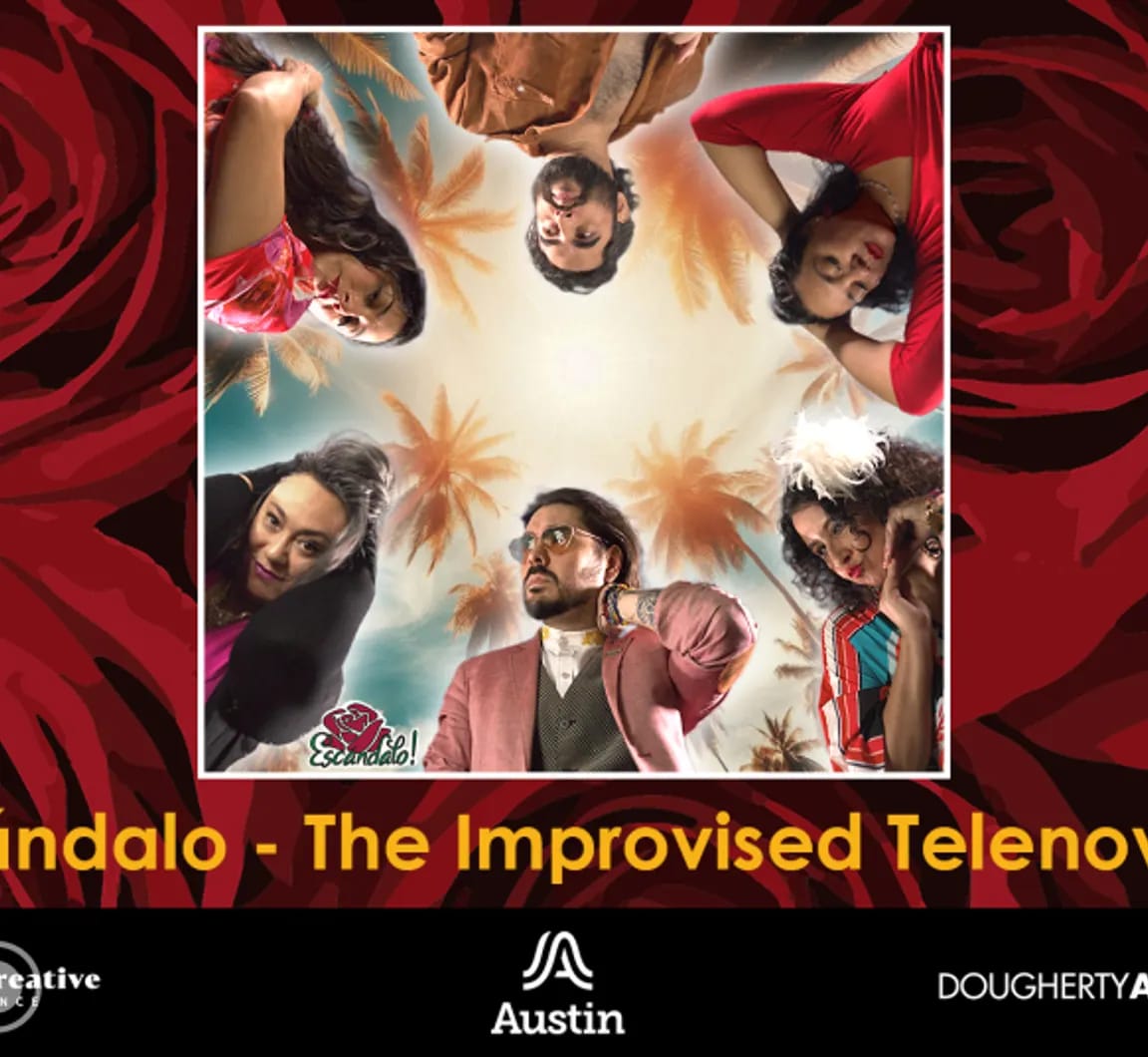 Escandalo Improvised Telenovelas presents ¡Escándalo!