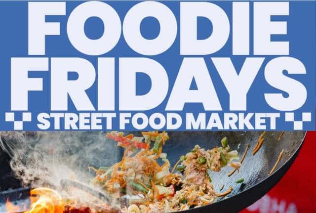 Foodie Fridays Street Food Market