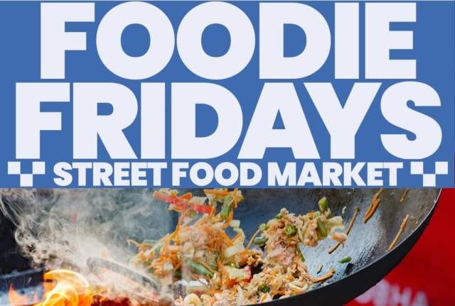 Foodie Fridays Street Food Market
