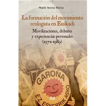 La Formación del Movimiento Ecologista en Euskadi