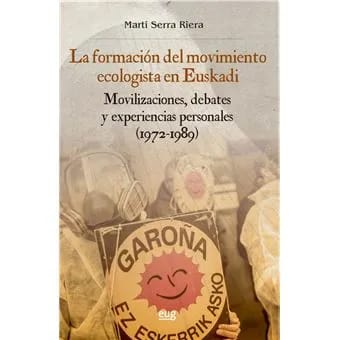 La Formaci贸n del Movimiento Ecologista en Euskadi