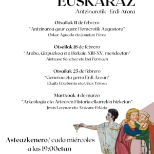 Ciclo Historia Euskaraz. Antzinarotik Erdi Arora