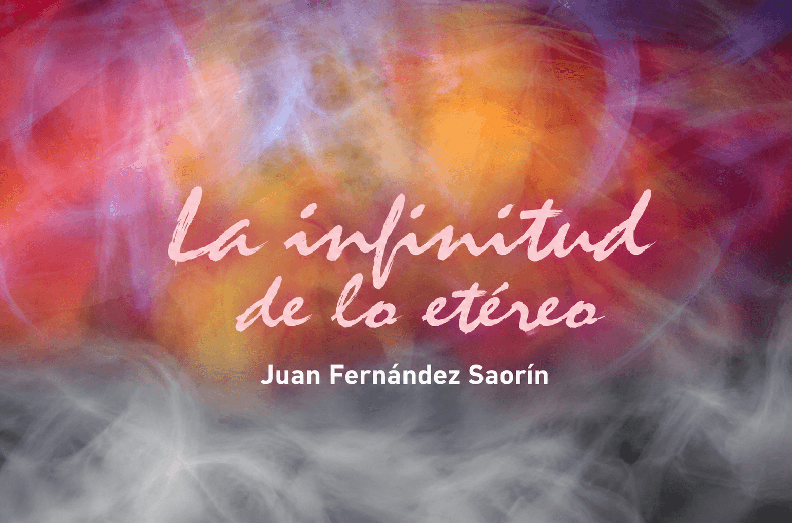 La infinitud de lo etéreo