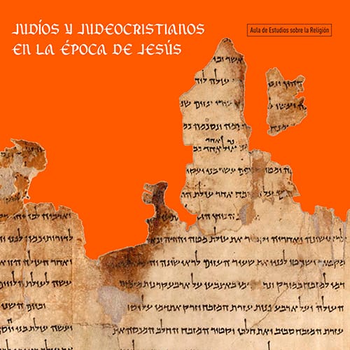 Jesús, un judío de galilea y los primeros judeocristianos