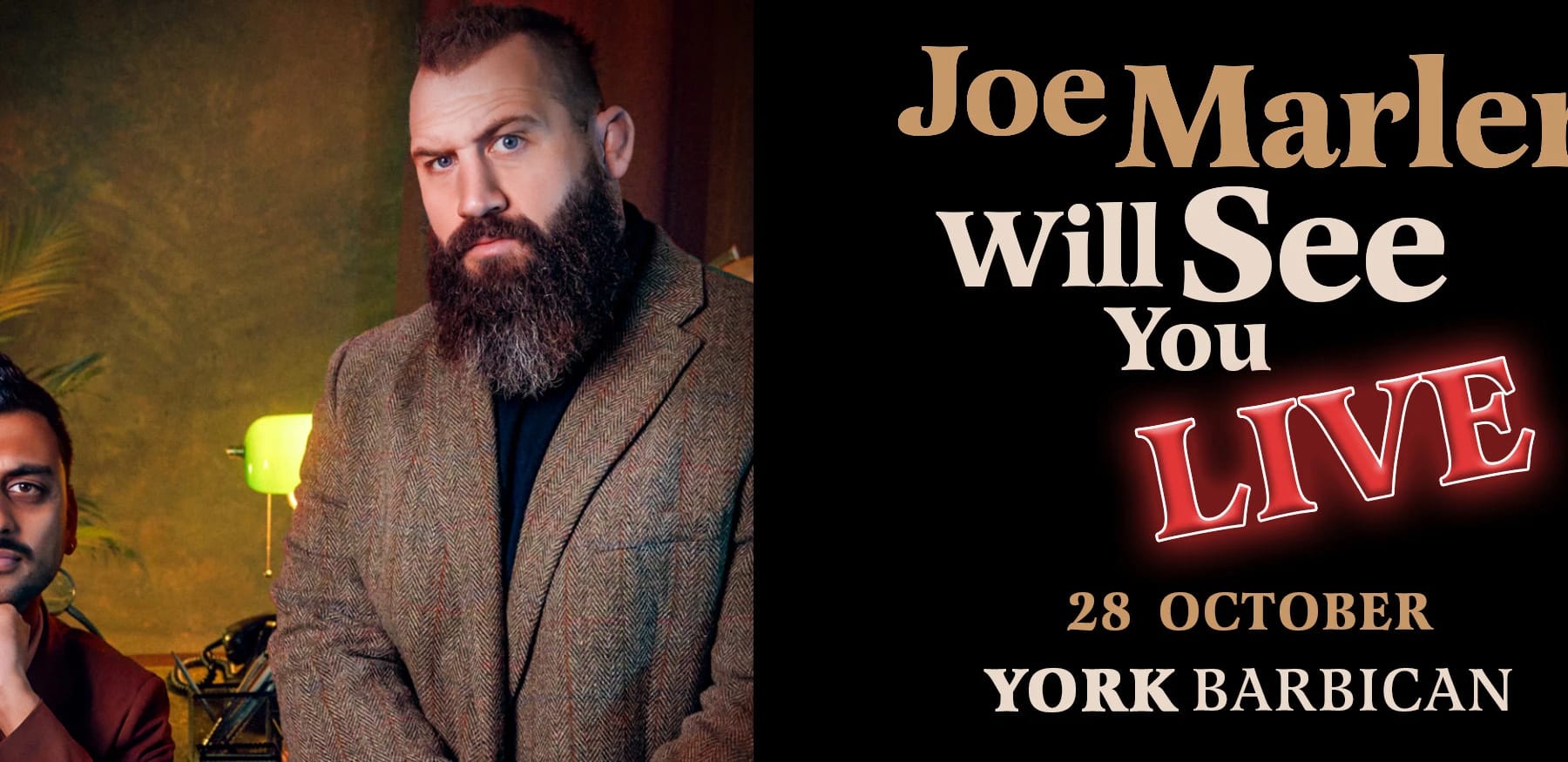 Joe Marler Will See You Live