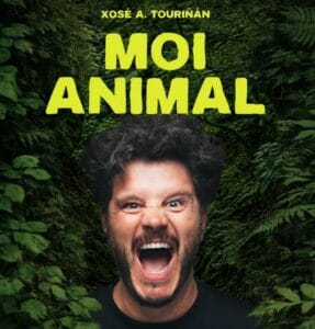Moi Animal de Xosé A. Touriñán